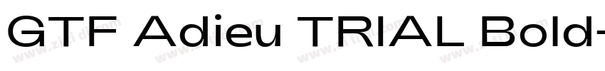 GTF Adieu TRIAL Bold字体转换